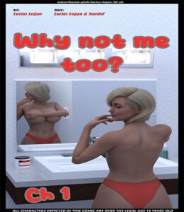 WHY NOT me Too? parte 1 [Lucius Logan]