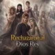 rechazaron al dios rey: descubre su trama y dónde verlo online