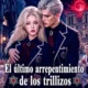 Dónde ver «El último arrepentimiento de los trillizos» en español completo